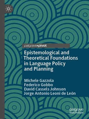 cover image of Epistemological and Theoretical Foundations in Language Policy and Planning